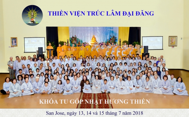 NHỚ THẦY TUỆ GIÁC VÀ KHÓA TU GÓP NHẶT HƯƠNG THIỀN - SAN JOSE 2018